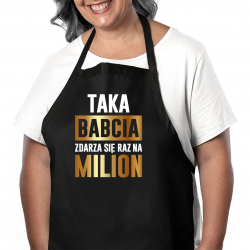 Taka babcia zdarza się raz na milion - fartuch na prezent dla babci