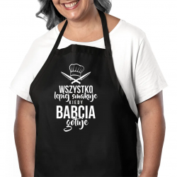 Wszystko lepiej smakuje kiedy babcia gotuje - fartuch na prezent dla babci