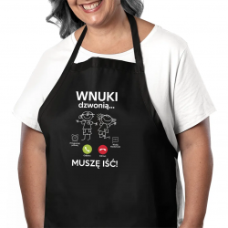 Wnuki dzwonią, muszę iść - fartuch na prezent dla babci