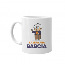 Zajefajna babcia - kubek na prezent dla babci