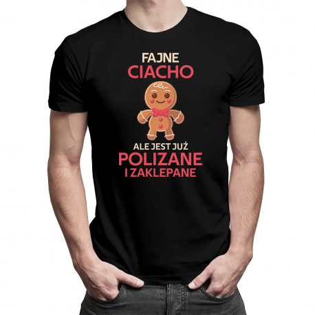 Fajne ciacho, ale jest już polizane i zaklepane - męska koszulka na prezent