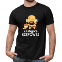 Zastępca szefowej - męska koszulka na prezent