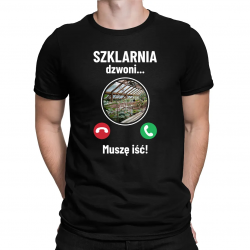 Szklarnia dzwoni - muszę iść - męska koszulka na prezent