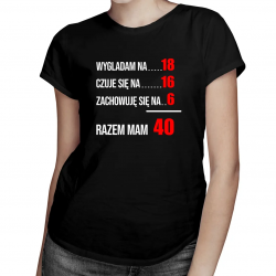 Razem mam 40 - damska koszulka na prezent
