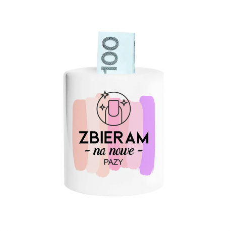 Zbieram na nowe pazy - skarbonka na prezent