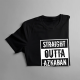 Straight Outta Azkaban - damska koszulka z nadrukiem