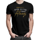 After all this time? Always - męska koszulka z nadrukiem
