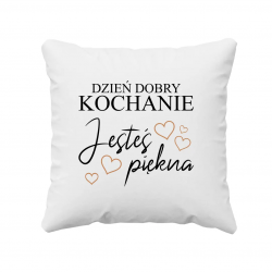 Dzień dobry Kochanie, jesteś piękna - poduszka na prezent dla hodowcy kur