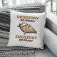 Urodzony do spania, zmuszony do pracy - poduszka na prezent