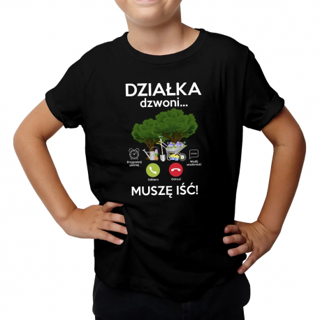 Działka dzwoni, muszę iść - dziecięca koszulka na prezent