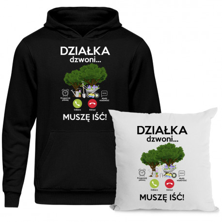 Komplet dla działkowca - Działka dzwoni - Bluza i poduszka z nadrukiem