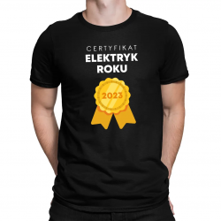 Certyfikat Elektryk Roku 2023 - męska koszulka na prezent dla elektryka