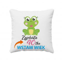 Żajebista + wiek - poduszka na prezent - produkt personalizowany