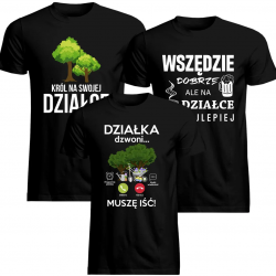 Komplet dla działkowca - Działka dzwoni + Król na swojej działce + Na działce najlepiej  - koszulki z nadrukiem