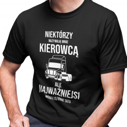 Niektórzy nazywają mnie kierowcą v2 - męska koszulka na prezent dla taty