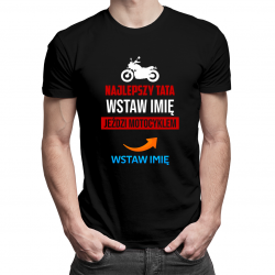 Najlepszy tata (imię) jeździ motocyklem - męska koszulka na prezent dla taty - produkt personalizowany