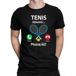 Tenis dzwoni, muszę iść - męska koszulka na prezent