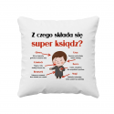 Z czego składa się super ksiądz? - poduszka na prezent dla księdza