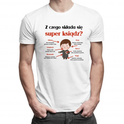 Z czego składa się super ksiądz? - męska koszulka na prezent dla księdza