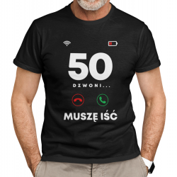 50 dzwoni, muszę iść - męska koszulka na prezent