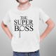 The super boss - dziecięca koszulka na prezent
