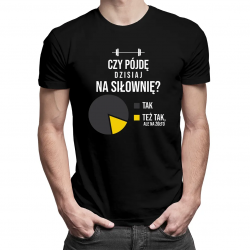 Czy pójdę dzisiaj na siłownie? Tak Tak ale na żółto - męska koszulka na prezent
