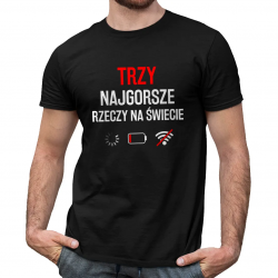 Trzy najgorsze rzeczy na świecie - męska koszulka na prezent