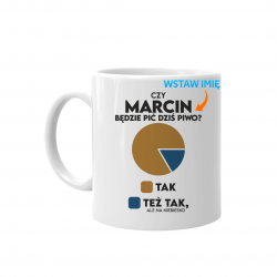 Czy (imię) będzie pić dziś piwo? Tak Tak ale na niebiesko - kubek na prezent - produkt personalizowany