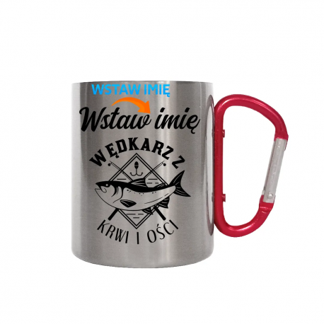 (Imię) wędkarz z krwi i ości - kubek metalowy z karabińczykiem na prezent dla wędkarza - produkt personalizowany