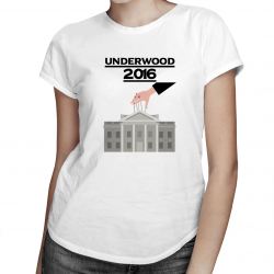 UNDERWOOD 2016 - damska koszulka z motywem serialu House of Cards