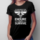 Endure and survive - damska koszulka dla fanów serialu The Last of Us