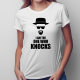 I am the one who knocks - damska koszulka dla fanów serialu Breaking Bad