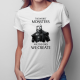 The worst monsters are the ones we create - damska koszulka dla fanów serialu Wiedźmin