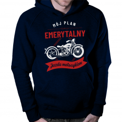 Mój plan emerytalny: jazda motocyklem - męska bluza na prezent dla emeryta