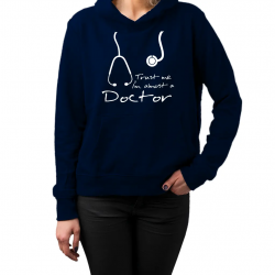 Trust me I'm almost a doctor - damska lub męska bluza z nadrukiem