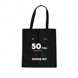 50-tka dzwoni, muszę iść - torba na prezent