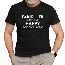Painkiller makes me happy you, not really -  męska koszulka dla fanów serialu Painkiller
