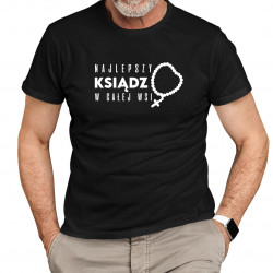 Najlepszy ksiądz w całej wsi - męska koszulka na prezent
