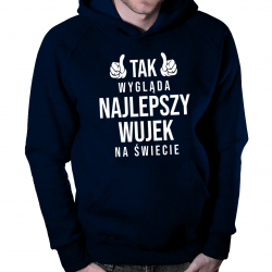 Tak wygląda najlepszy wujek na świecie - męska bluza na prezent