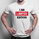  I am limited edition - męska koszulka na prezent