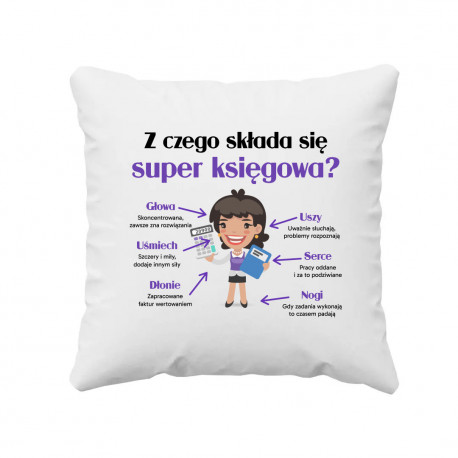 Z czego składa się super księgowa? - poduszka na prezent