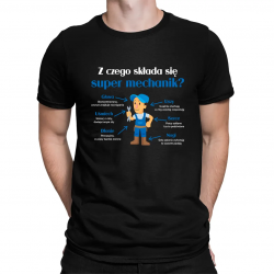 Z czego składa się super mechanik? - męska koszulka na prezent