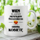 Wiem, że jestem przystojnym Strażakiem - kubek na prezent