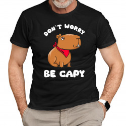  Don`t worry be Capy  - męska koszulka na prezent