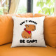 Don`t worry be Capy - poduszka na prezent