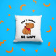 Don`t worry be Capy - poduszka na prezent
