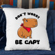Don`t worry be Capy - poduszka na prezent