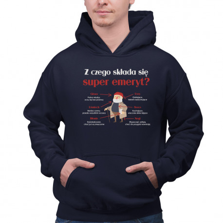 Z czego składa się super emeryt? - męska bluza na prezent