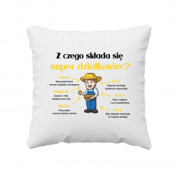 Z czego składa się super działkowiec? - poduszka na prezent