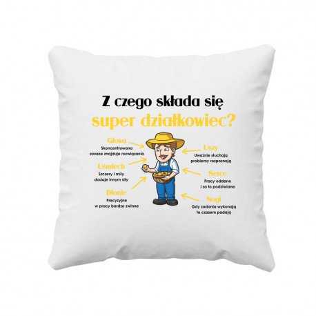 Z czego składa się super działkowiec? - poduszka na prezent